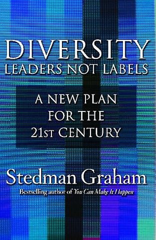 Diversity: Leaders Not Labels