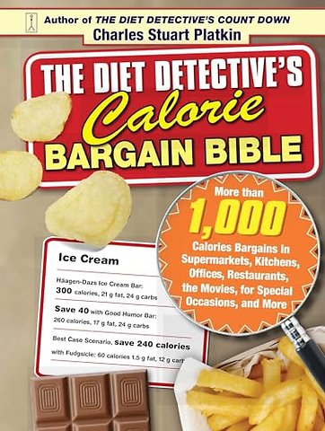 Diet Detective's Calorie Bargain Bible