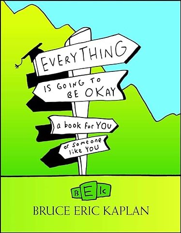 Everything Is Going to Be Okay