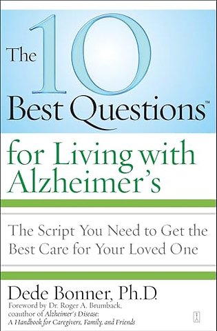 The 10 Best Questions for Living with Alzheimer's