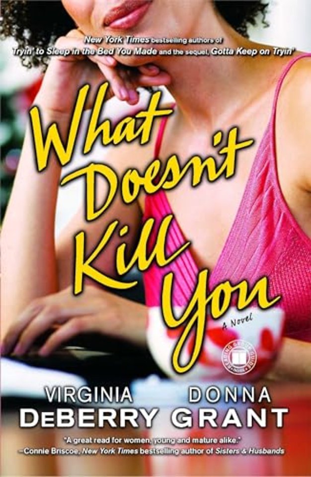 What Doesn't Kill You