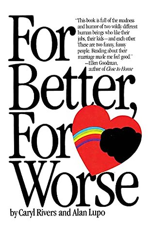 For Better, for Worse