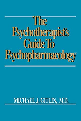 Psychotherapist's Guide to Psychopharmacology