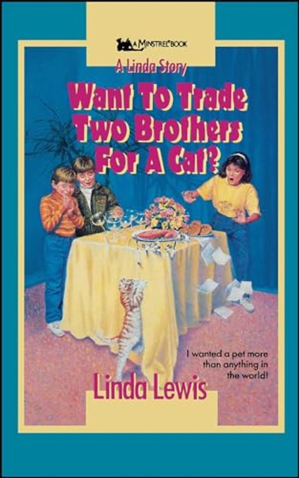 Want to Trade Two Brothers for a Cat?