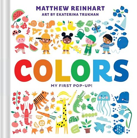 Colors: My First Pop-Up! (A Pop Magic Book)
