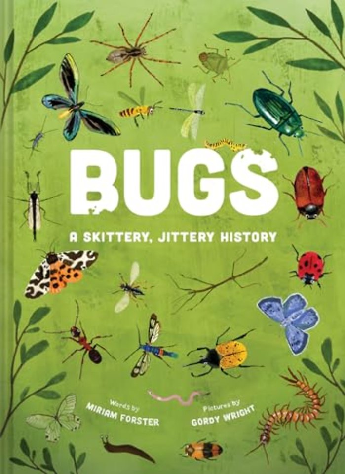 Bugs: A Skittery, Jittery History