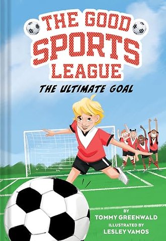 The Ultimate Goal (Good Sports League #1)