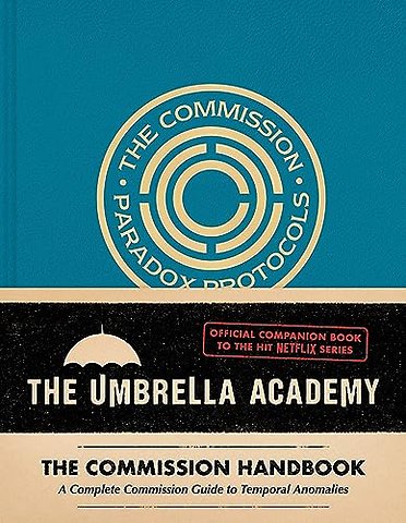 Umbrella Academy: The Commission Handbook