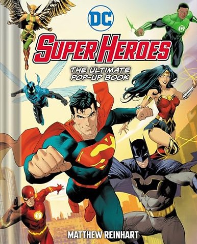 DC Super Heroes: The Ultimate Pop-Up Book