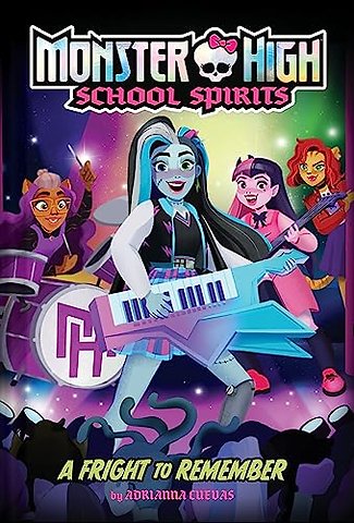 A Fright to Remember (Monster High #1)