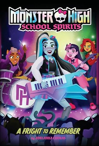 A Fright to Remember (Monster High School Spirits #1)