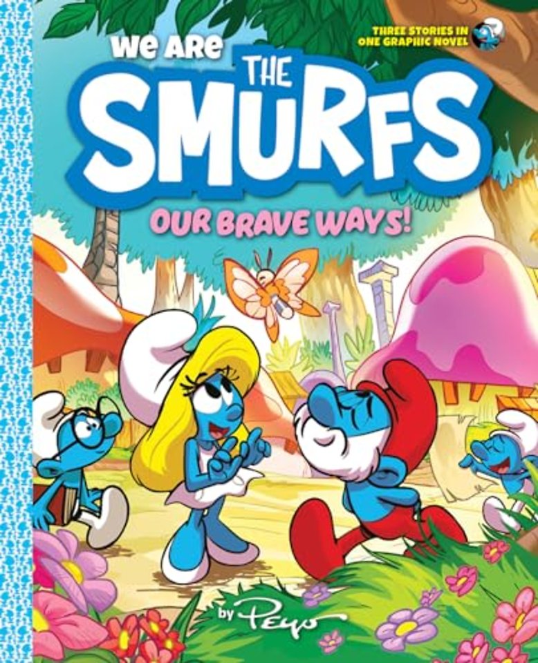 We Are the Smurfs: Our Brave Ways! (We Are the Smurfs Book 4)