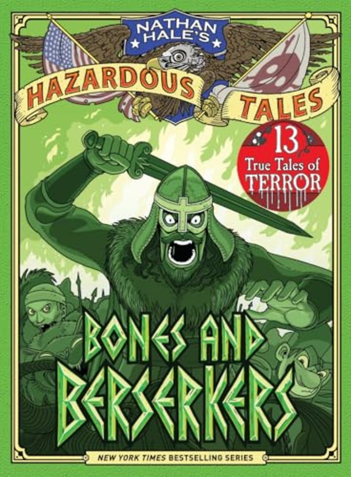 Bones and Berserkers (Nathan Hale's Hazardous Tales #13)