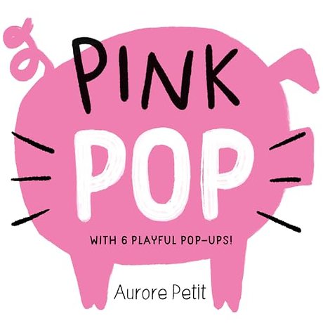 Pink Pop (With 6 Playful Pop-Ups!)