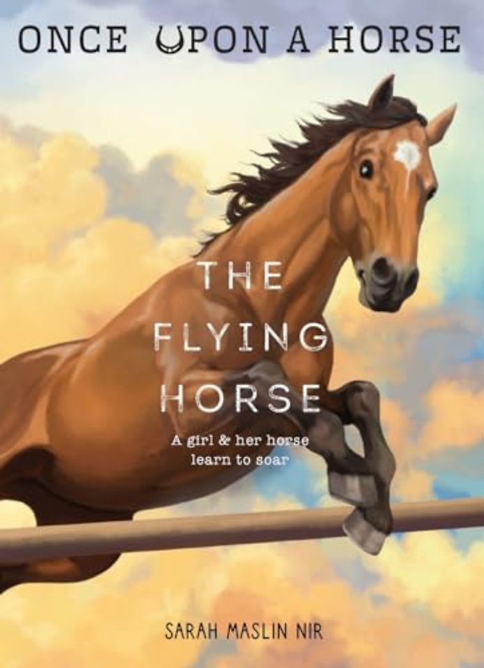 The Flying Horse (Once Upon a Horse #1)