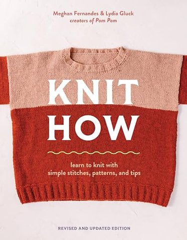 Knit How (Revised and Updated Edition)