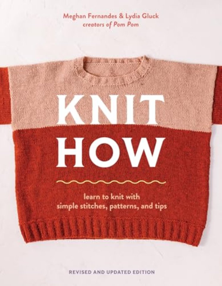 Knit How (Revised and Updated Edition)