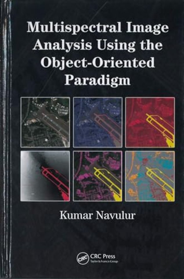 Multispectral Image Analysis Using the Object-Oriented Paradigm
