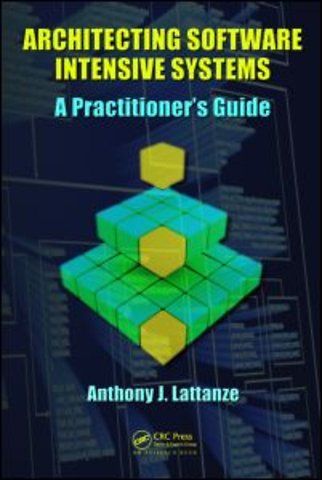 Architecting Software Intensive Systems