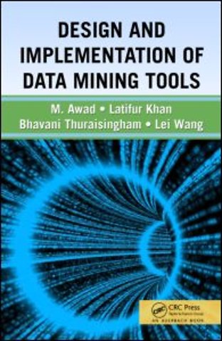 Design and Implementation of Data Mining Tools