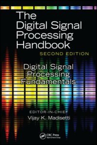 Digital Signal Processing Handbook, Second Edition