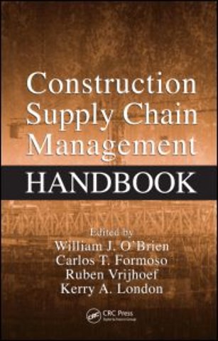 Construction Supply Chain Management Handbook