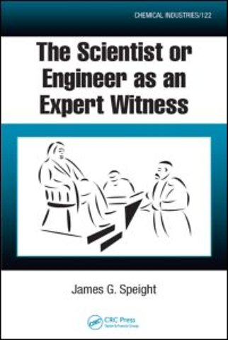 Scientist or Engineer as an Expert Witness