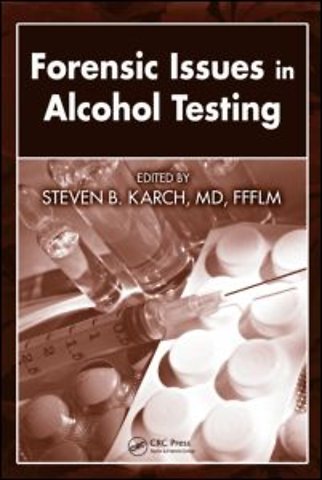 Forensic Issues in Alcohol Testing