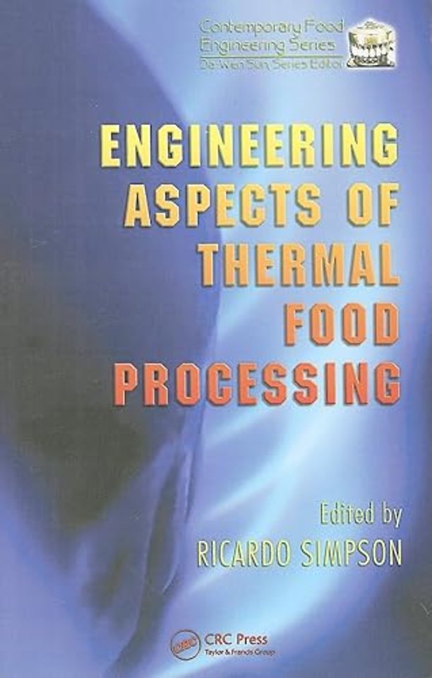 Engineering Aspects of Thermal Food Processing