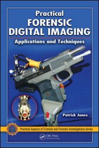 Practical Forensic Digital Imaging
