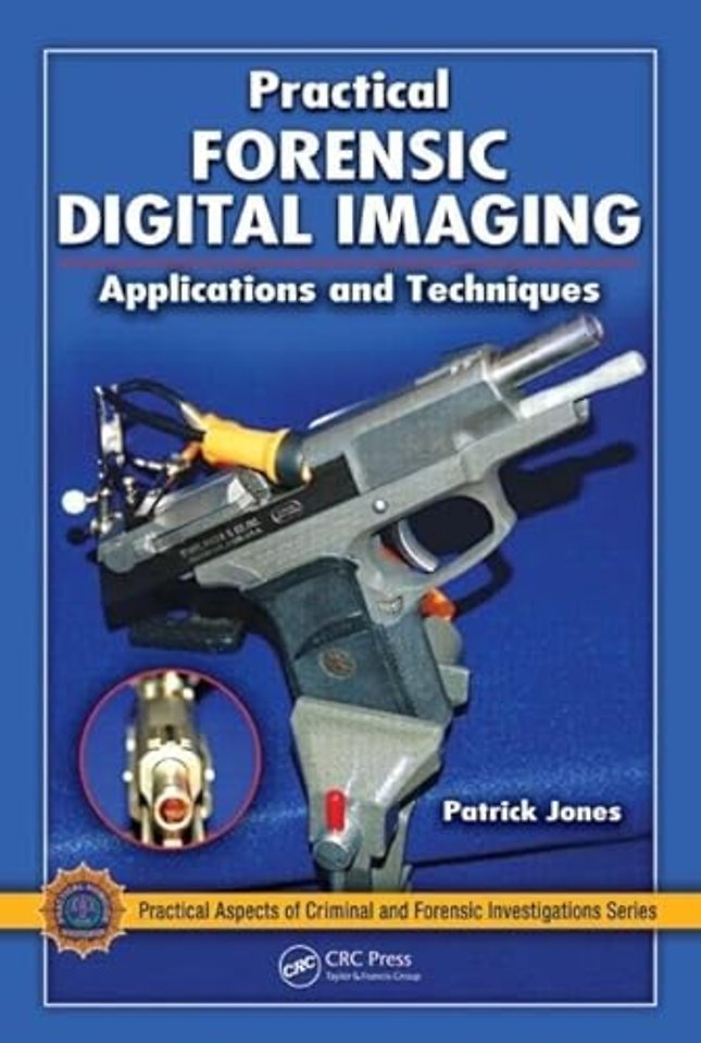 Practical Forensic Digital Imaging