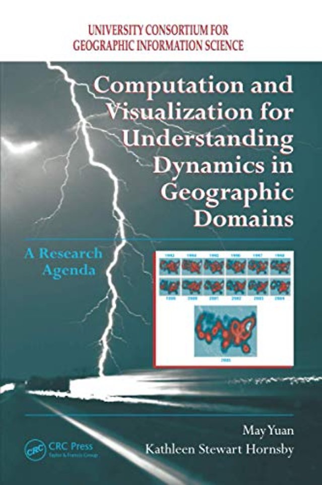 Computation and Visualization for Understanding Dynamics in Geographic Domains