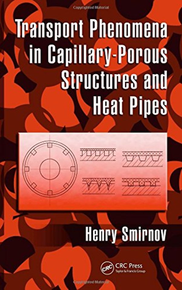 Transport Phenomena in Capillary-Porous Structures and Heat Pipes