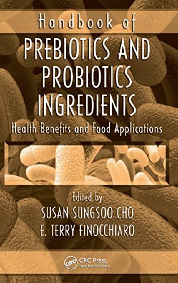 Handbook of Prebiotics and Probiotics Ingredients