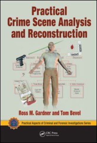 Practical Crime Scene Analysis and Reconstruction