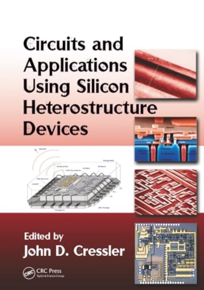 Circuits and Applications Using Silicon Heterostructure Devices