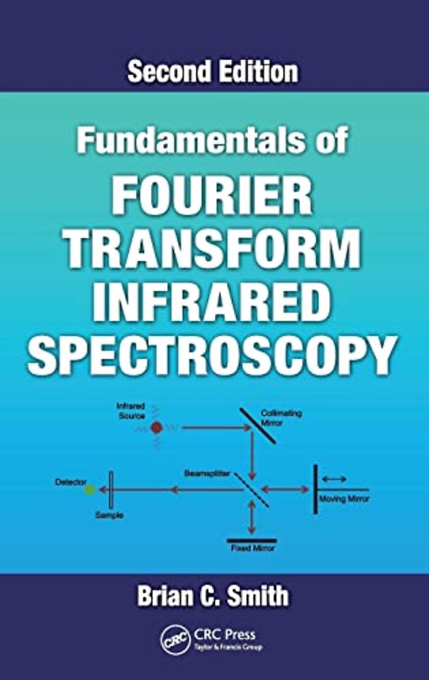Fundamentals of Fourier Transform Infrared Spectroscopy
