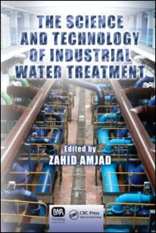 Science and Technology of Industrial Water Treatment