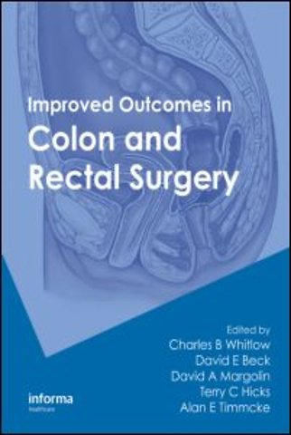 Improved Outcomes in Colon and Rectal Surgery
