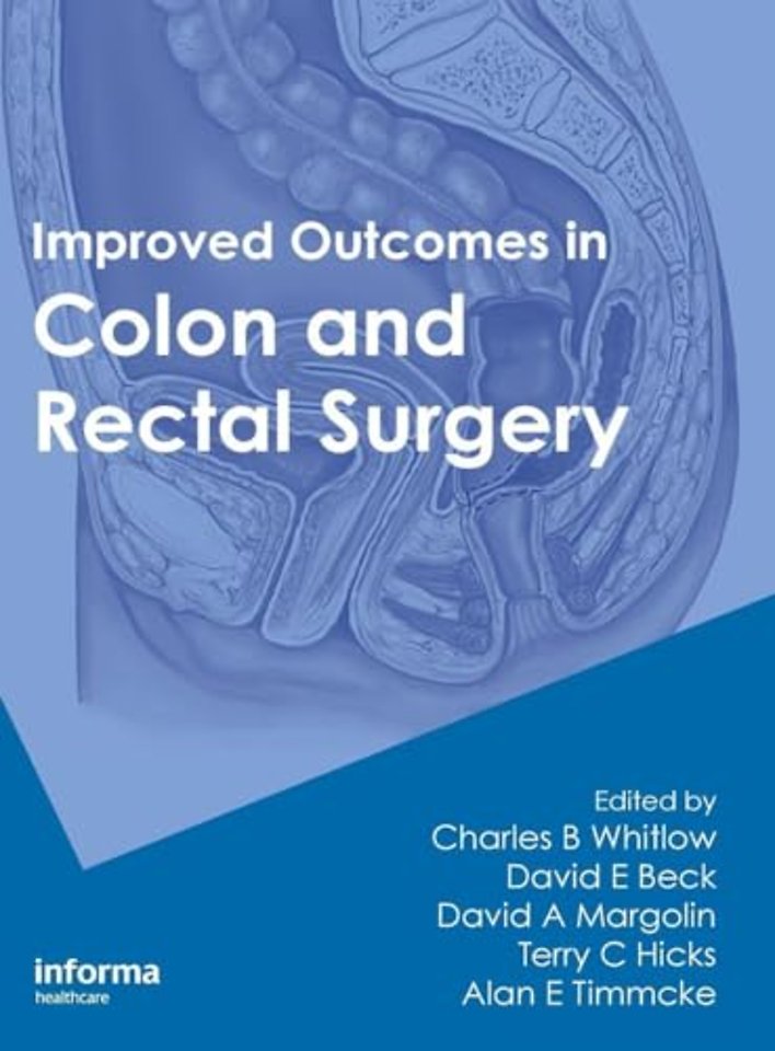 Improved Outcomes in Colon and Rectal Surgery