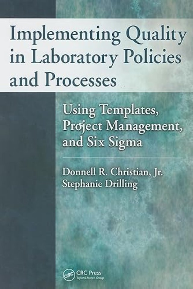 Implementing Quality in Laboratory Policies and Processes