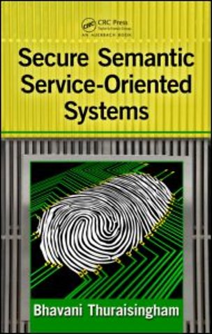 Secure Semantic Service-Oriented Systems