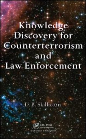 Knowledge Discovery for Counterterrorism and Law Enforcement