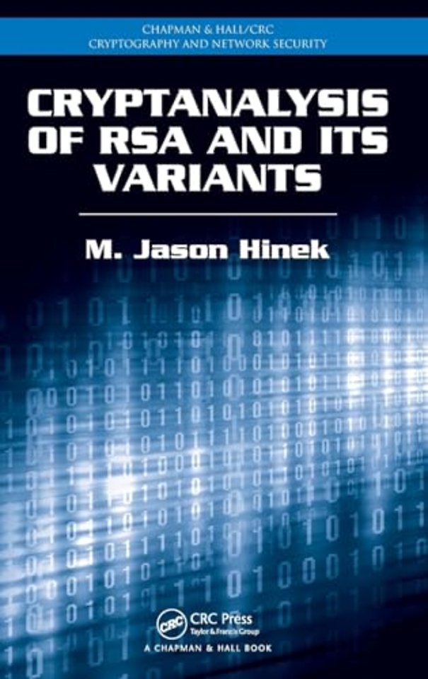 Cryptanalysis of RSA and Its Variants
