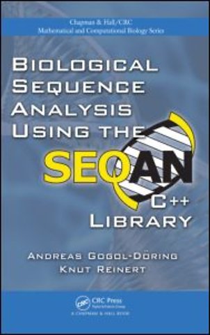 Biological Sequence Analysis Using the SeqAn C++ Library