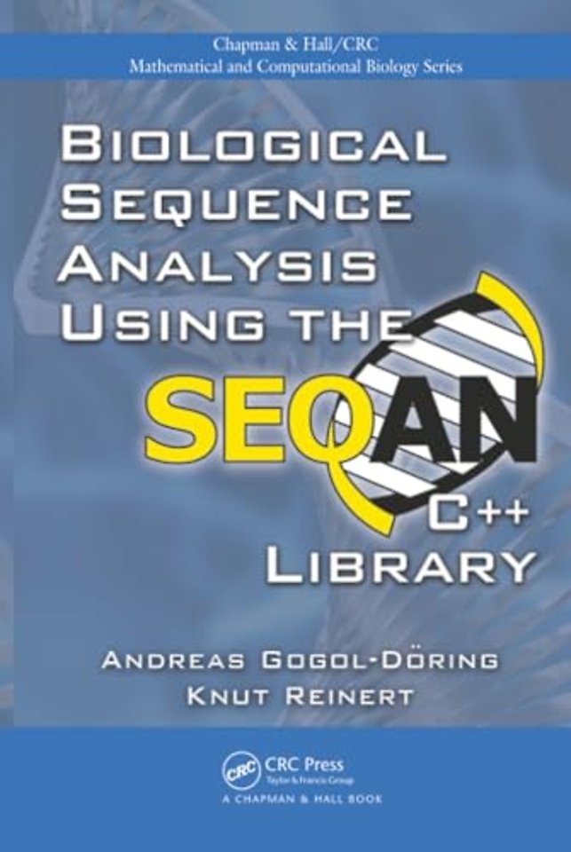 Biological Sequence Analysis Using the SeqAn C++ Library