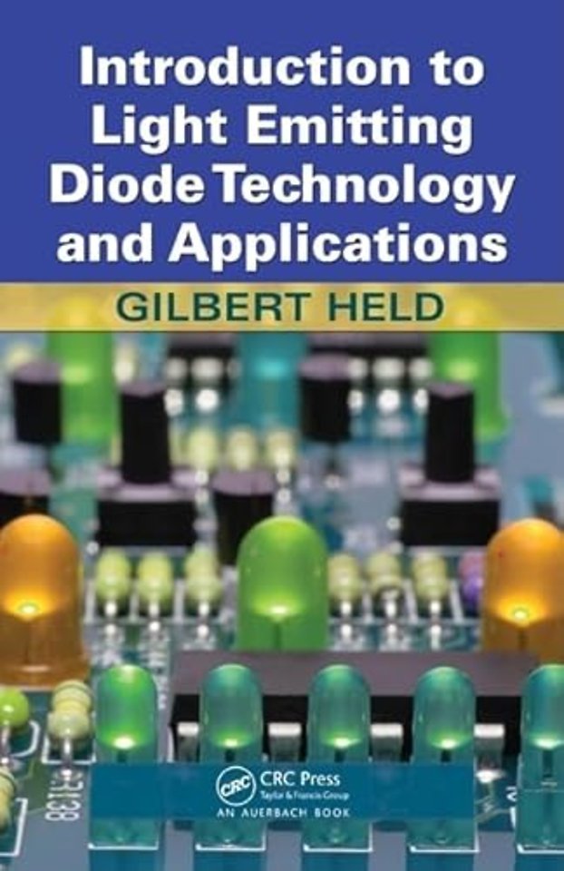 Introduction to Light Emitting Diode Technology and Applications