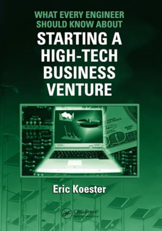 What Every Engineer Should Know About Starting a High-Tech Business Venture
