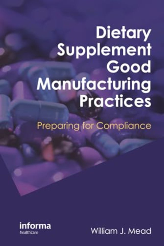 Dietary Supplement Good Manufacturing Practices