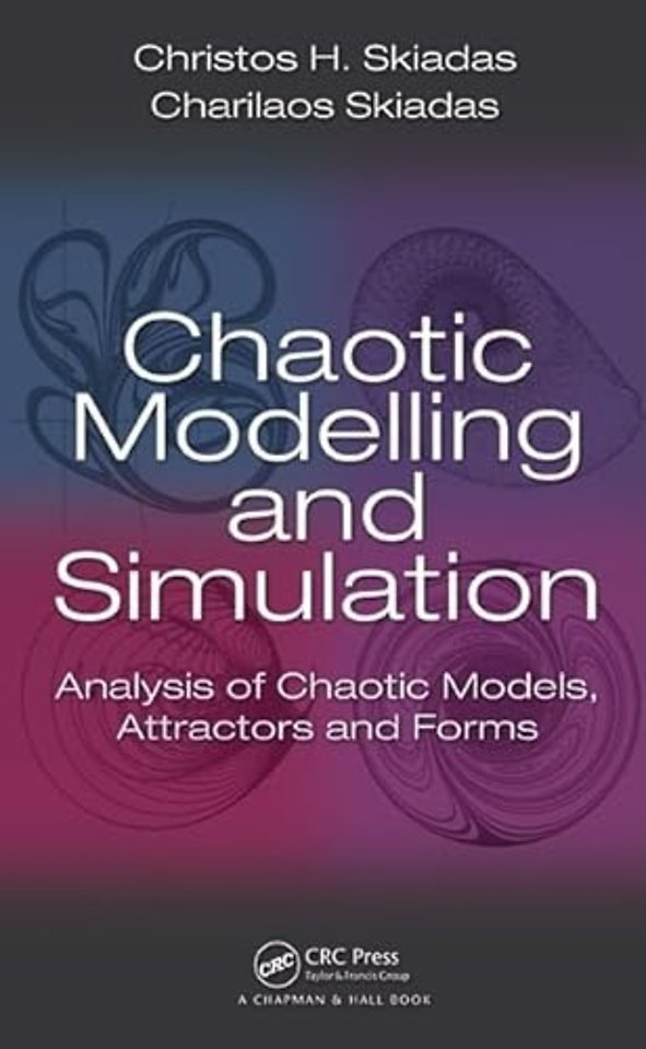 Chaotic Modelling and Simulation
